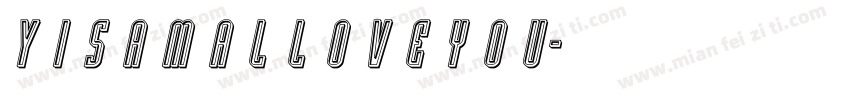 Y i s a M a l l O v e y o u字体转换